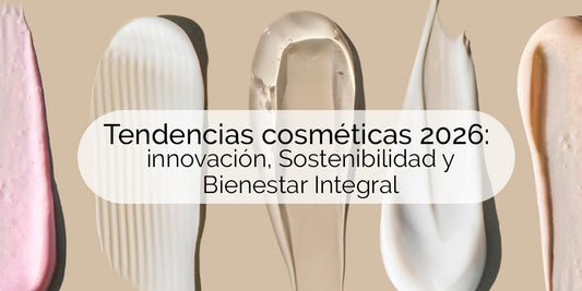 Tendencias cosméticas 2026: innovación, Sostenibilidad y Bienestar Integral